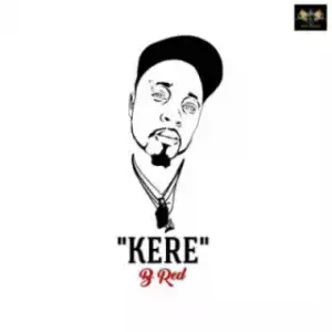 B-Red - “Kere”